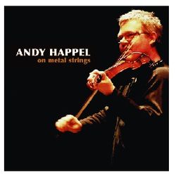 Andy Happel: On Metal Strings